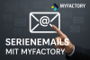 Info-Webinar Serienemails mit Myfactory ERP
